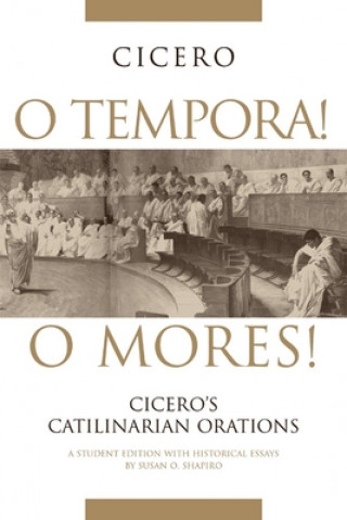 Книга O Tempora! O Mores! Marcus Tullius Cicero