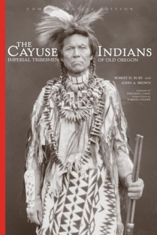 Carte Cayuse Indians Robert H. Ruby