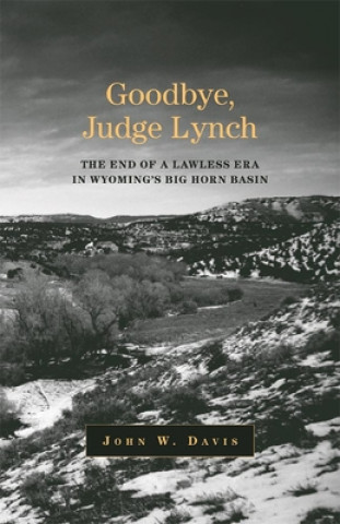 Carte Goodbye, Judge Lynch John W. Davis