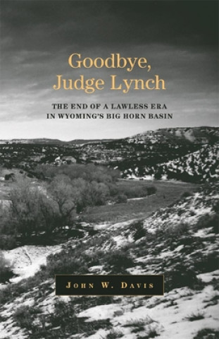 Kniha Goodbye, Judge Lynch John W. Davis