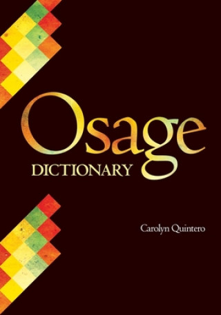 Kniha Osage Dictionary Carolyn Quintero