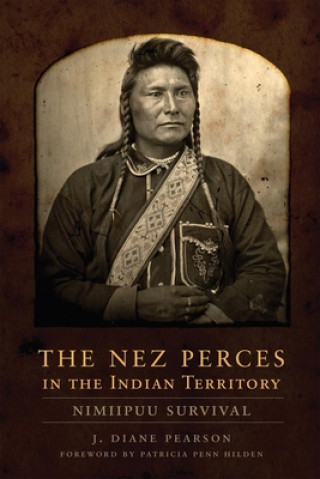 Carte Nez Perces in the Indian Territory J. Diane Pearson