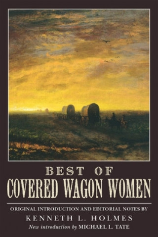 Könyv Best of Covered Wagon Women Michael L. Tate