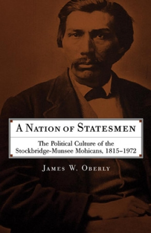 Książka Nation of Statesmen James W Oberly
