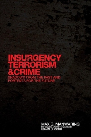 Carte Insurgency, Terrorism, and Crime Max G. Manwaring