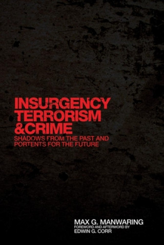 Book Insurgency, Terrorism, and Crime Max G. Manwaring