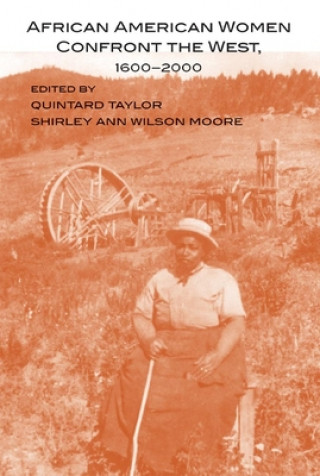 Kniha African American Women Confront the West, 1600-2000 Quintard Taylor