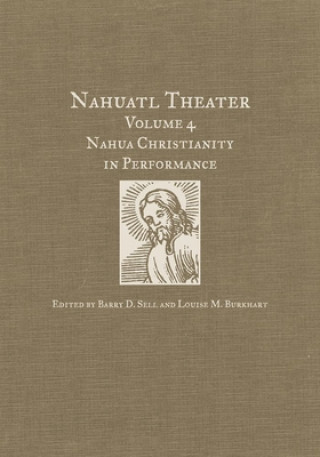 Könyv Nahua Christianity in Performance Barry D. Sell