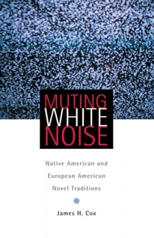 Kniha Muting White Noise James H. Cox