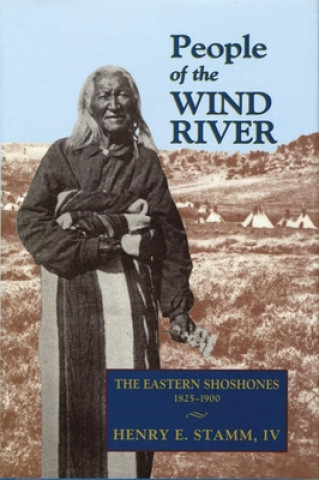 Kniha People of the Wind River Henry E. IV Stamm