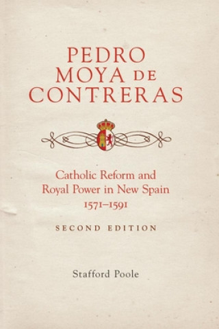 Kniha Pedro Moya de Contreras Stafford Poole