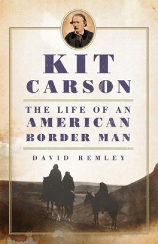 Kniha Kit Carson David Remley