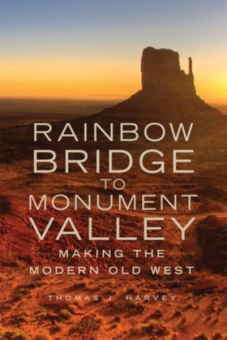 Carte Rainbow Bridge to Monument Valley Thomas J. Harvey