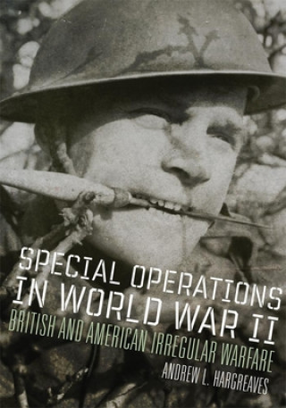 Könyv Special Operations in World War II Andrew L. Hargreaves