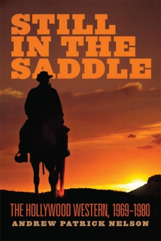 Book Still in the Saddle Andrew Patrick Nelson