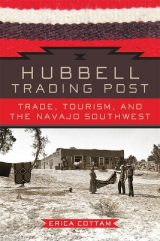 Книга Hubbell Trading Post Erica Cottam