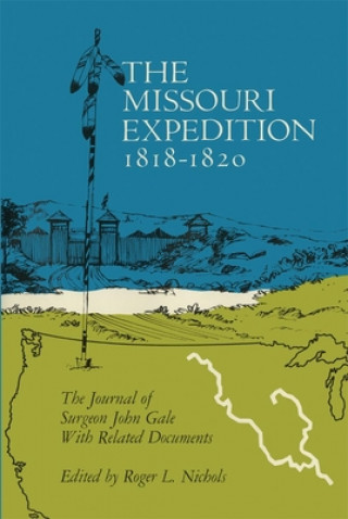 Книга Missouri Expedition, 1818-1820 John Gale