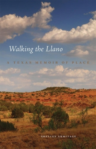 Kniha Walking the Llano Shelley Armitage