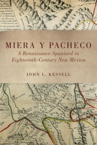 Knjiga Miera y Pacheco John L. Kessell