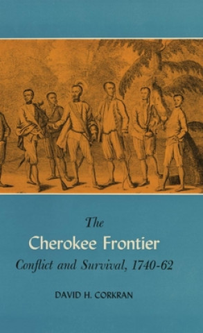 Könyv Cherokee Frontier David H. Corkran