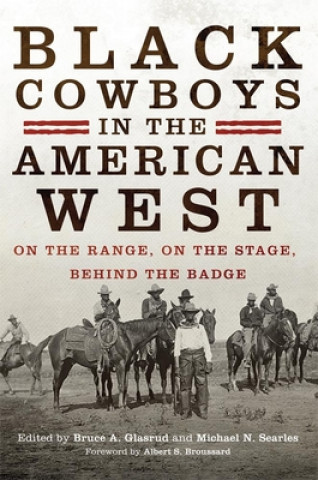 Buch Black Cowboys in the American West Albert S. Broussard