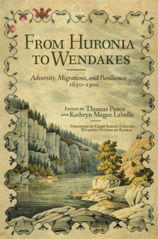 Carte From Huronia to Wendakes Thomas Peace