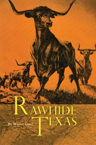 Book Rawhide Texas Wayne Gard