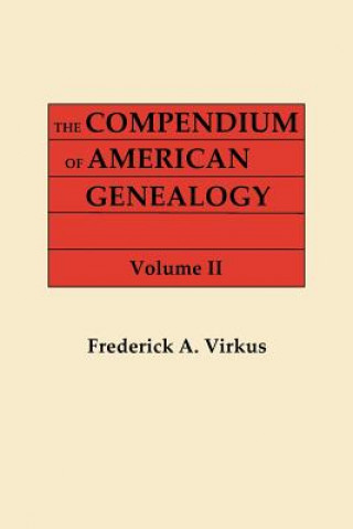 Knjiga Compendium of American Genealogy Frederick A. Virkus
