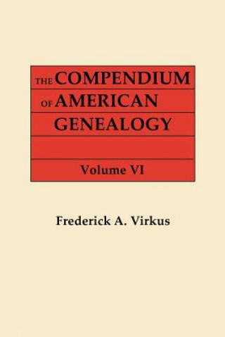 Kniha Compendium of American Genealogy Frederick A. Virkus