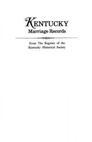 Kniha Kentucky Marriage Records Kentucky Historical Soc Register of the