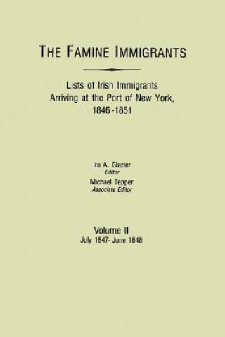 Carte Famine Immigrants : List of Irish Immigrants Arriving at the Port of New Ira A. Glazier