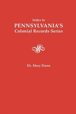 Könyv Index to Pennsylvania's Colonial Records Series 