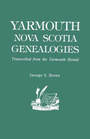 Książka Yarmouth, Nova Scotia, Genealogies George E. Brown