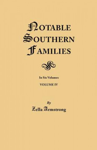 Kniha Notable Southern Families. Volume IV Zella Armstrong