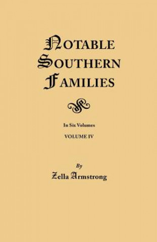 Książka Notable Southern Families. Volume IV Zella Armstrong