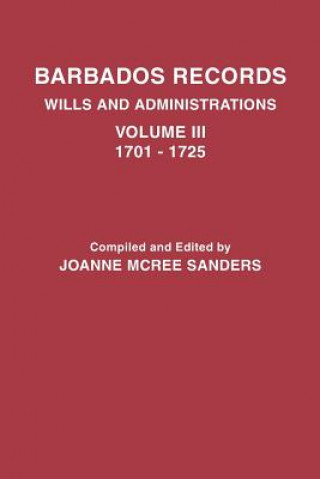 Książka Barbados Records. Wills and Administrations Joanne McRee Sanders