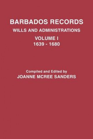 Książka Barbados Records. Wills and Administrations Joanne McRee Sanders