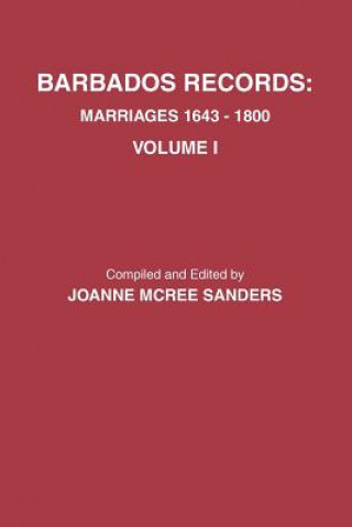 Книга Barbados Records. Marriages, 1643-1800 Joanne McRee Sanders