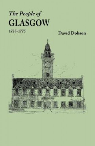 Książka People of Glasgow [Scotland], 1725-1775 David Dobson