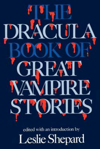 Book Dracula Book of Great Vampire Stories Leslie Shepard