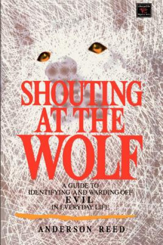 Книга Shouting at the Wolf Anderson Reed