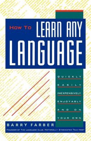 Kniha How to Learn Any Language Barry J. Farber