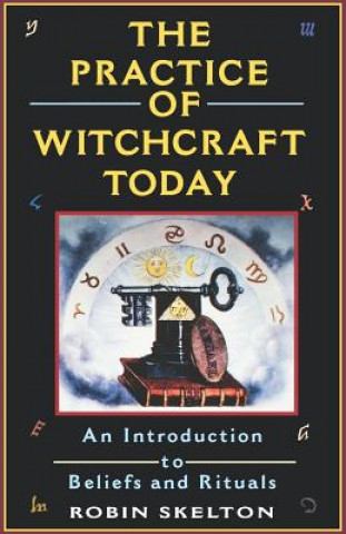 Книга Practice of Witchcraft Today Robin Skelton