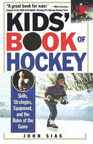 Carte Kids' Book of Hockey John Sias