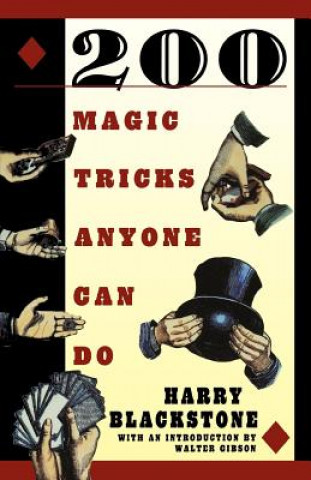 Carte 200 Magic Tricks Anyone Can Do Harry Blackstone