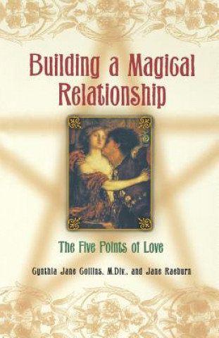 Kniha Building a Magickal Relationship Cynthia Jane Collins