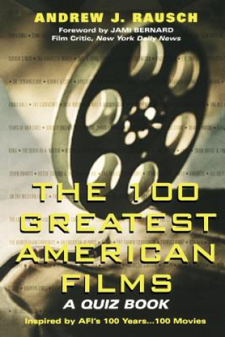 Könyv 100 Greatest American Films Andrew J. Rausch