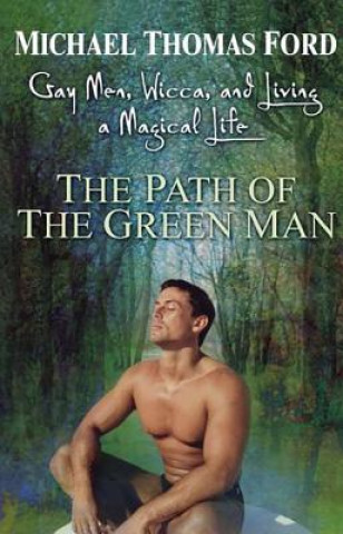 Könyv Path Of The Green Man Michael Thomas Ford