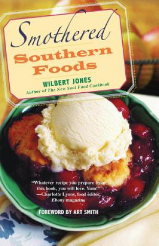 Könyv Smothered Southern Foods Wilbert Jones