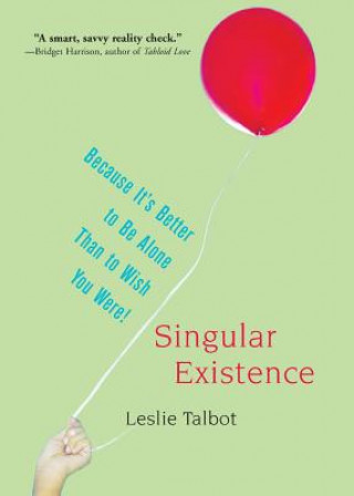 Livro Singular Existence Leslie Talbot